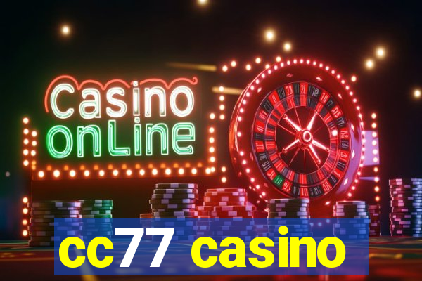 cc77 casino